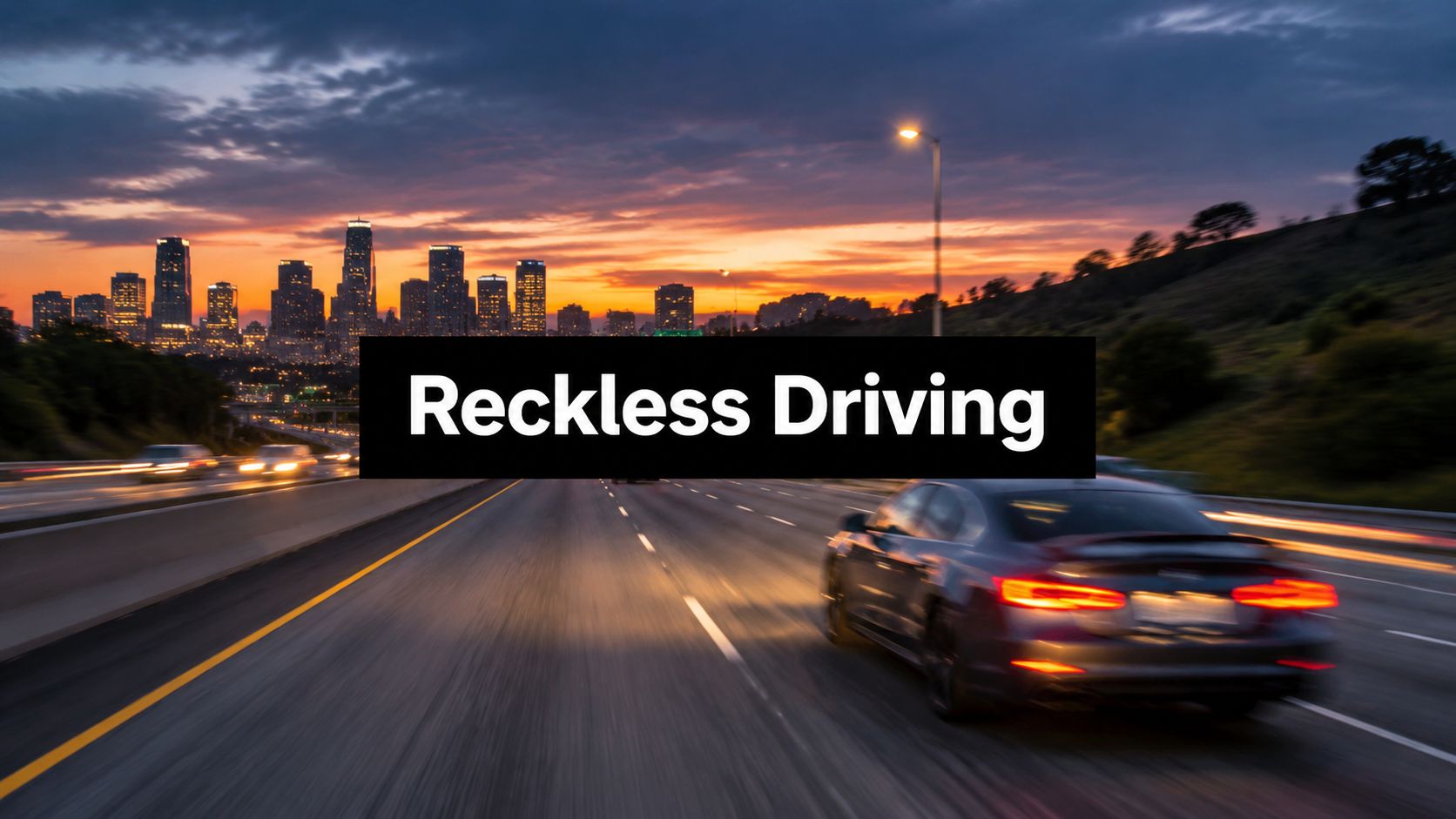 What Is Considered Reckless Driving Under California Law